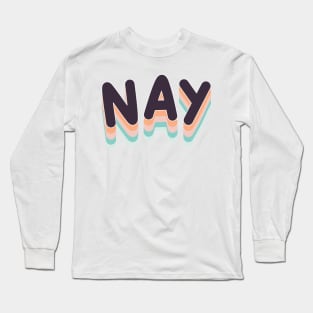 NAY Long Sleeve T-Shirt